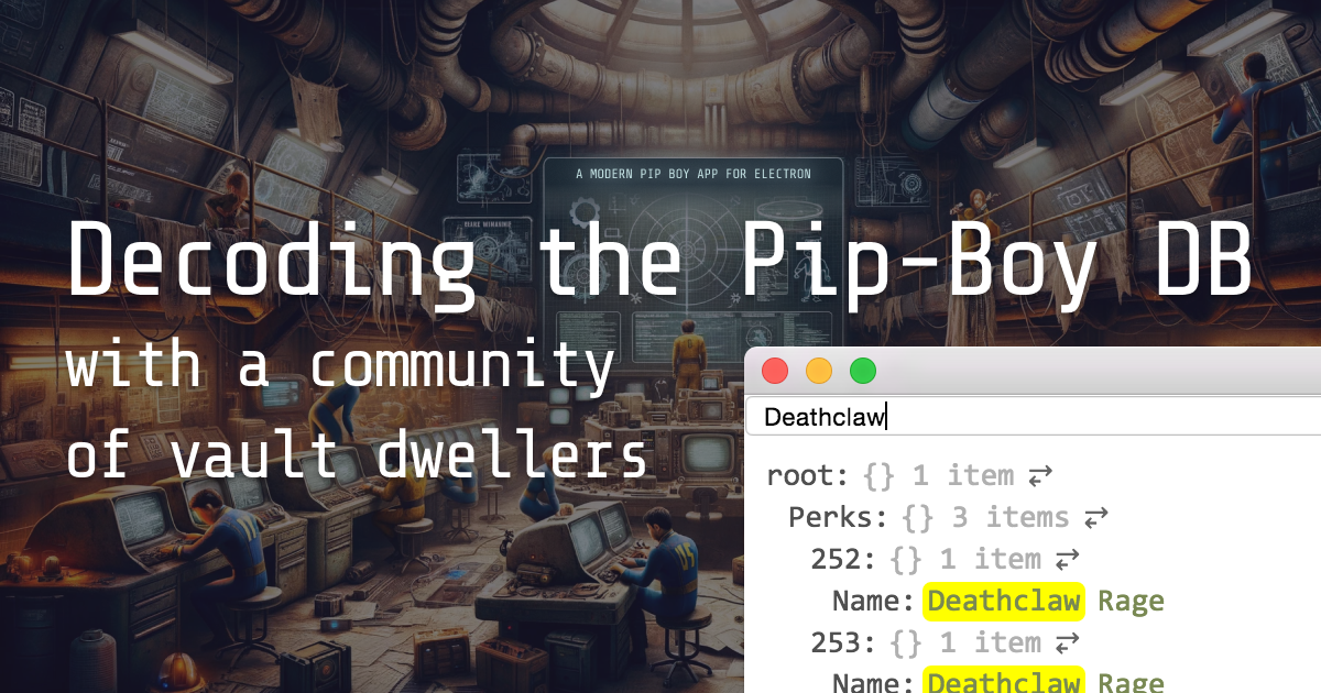 Cover Image for Decoding Fallout 4's Pip-Boy database with a community of vault dwellers